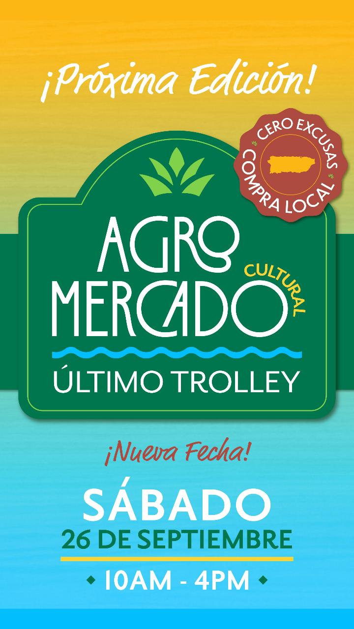 Agro Mercado Cultural en Último Trolley